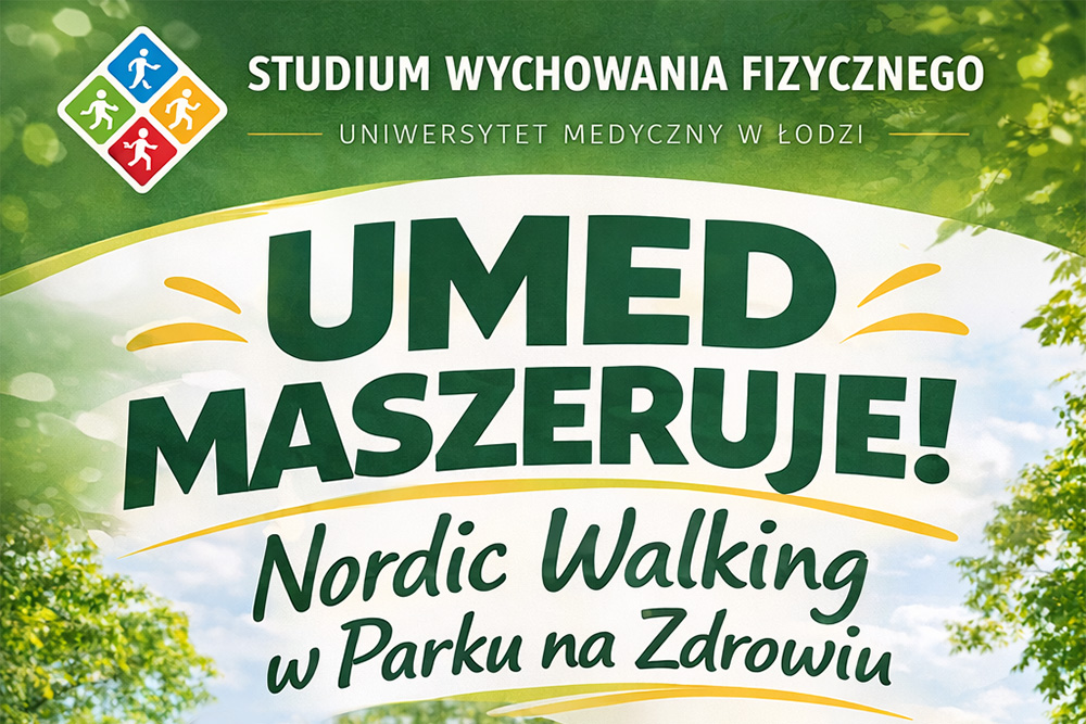UMED MASZERUJE! – Nordic Walking w&nbsp;Parku na&nbsp;Zdrowiu